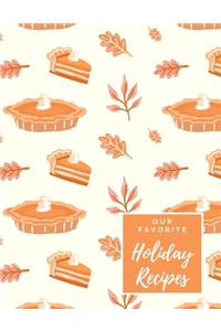 Our Favorite Holiday Recipes
