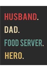 Husband Dad Food Server Hero