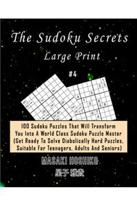 The Sudoku Secrets - Large Print #4