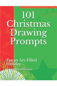 101 Christmas Drawing Prompts: For an Art-Filled Holiday