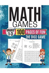 Math Games THE DICE GAME 100 Pages of Fun Grades 1-3