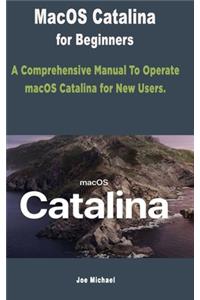 MacOS Catalina for Beginners