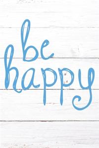 Be Happy