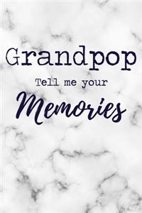Grandpop Tell Me Your Memories