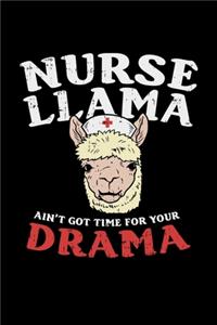 Nurse Llama Aint Got Time For Your Drama