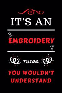 It's An Embroidery You Wouldn't Understand