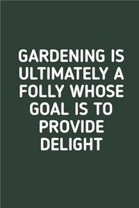 Gardening is Ultimately