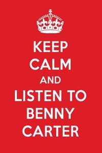 Keep Calm and Listen to Benny Carter