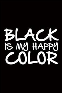 Black is my happy color (6x9 Journal)