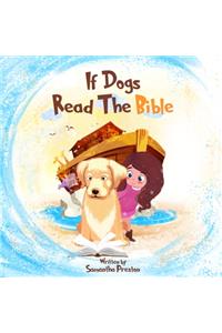 If Dogs Read The Bible