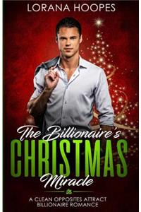 The Billionaire's Christmas Miracle