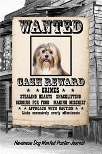 Havanese Dog Wanted Poster Journal
