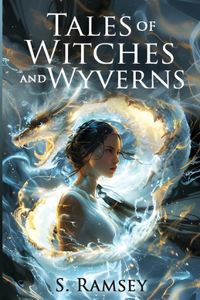 Tales of Witches and Wyverns