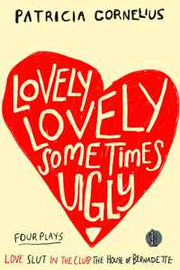 Lovely Lovely Sometimes Ugly
