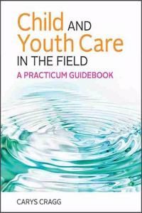 Child and Youth Care in the Field