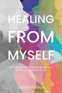 Healing from Myself
