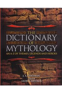 The Dictionary of Mythology
