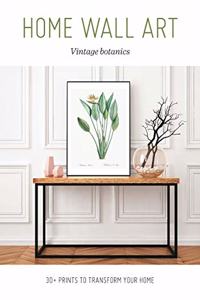 Home Wall Art - Vintage Botanics