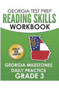 GEORGIA TEST PREP Reading Skills Workbook Georgia Milestones Daily Practice Grade 3