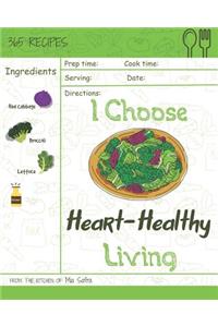 I Choose Heart-Healthy Living
