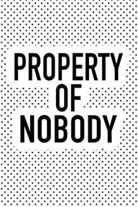Property of Nobody