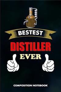 Bestest Distiller Ever