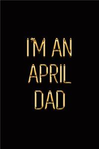 I'm an April Dad