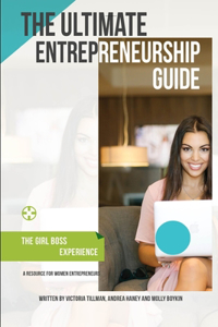 Ultimate Entrepreneurship Guide for Women