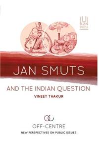 Jan Smuts and the Indian question