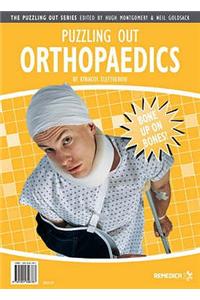 Puzzling Out Orthopaedics