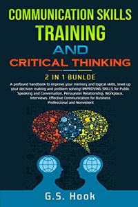 COMMUNICATION SKILLS TRAINING AND CRITICAL THINKING 2 IN 1 Bundle