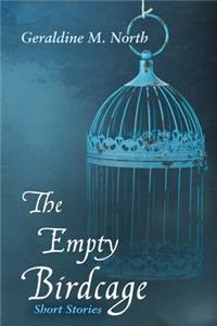 Empty Bird Cage: Short Stories