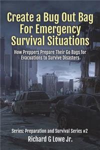 Create a Bug Out Bag for Emergency Survival Situations