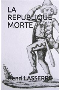 La Republique Morte