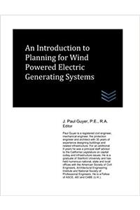 An Introduction to Planning for Wind Powered Electric Generating Systems