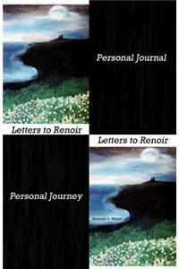Letters to Renoir Personal Journal/ Personal Journey