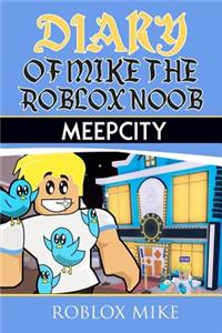Diary of Mike the Roblox Noob