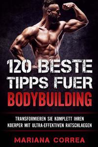 120 BESTE TIPPS Fuer BODYBUILDING