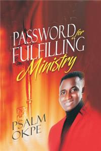 Password For Fulfilling Ministry