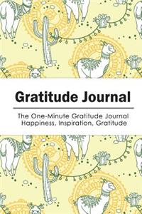 Gratitude Journal: The One-Minute Gratitude Journal (Alpaca in Yellow): Happiness-Inspiration-Gratitude: Pocket Book Size