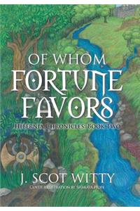 Of Whom Fortune Favors