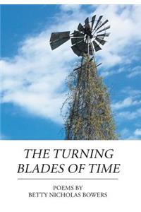 The Turning Blades of Time