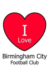 I Love Birmingham City Football Club