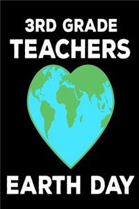 3rd Grade Teachers Earth Day
