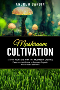 Mushroom Cultivation