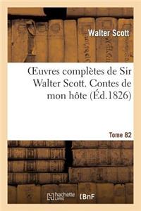 Oeuvres Complètes de Sir Walter Scott. Tome 82 Contes de Mon Hôte. T2