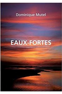 Eaux-Fortes