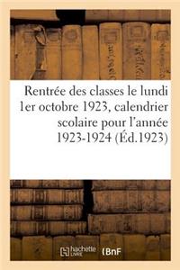 Rentrée Des Classes Le Lundi 1er Octobre 1923, Calendrier Scolaire Pour l'Année 1923-1924