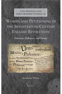 Women and Petitioning in the Seventeenth-Century English Revolution