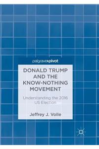 Donald Trump and the Know-Nothing Movement